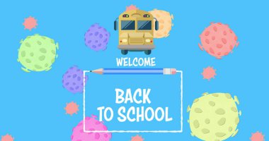 Coronavirüs hücrelerinin yayıldığı beyaz çerçeveli okul servisi ve mesajına hoş geldiniz. Okula geri dönüş Coronavirus pandemik konsepti dijital olarak oluşturulmuş görüntü.