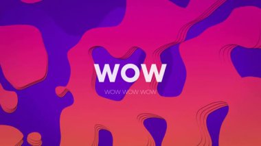 Magenta şekilleri dalgalanır sonra beyaz WOW metni döner gibi görünür altyazılar döngü içinde kaybolur. Soyut, hareketli, dinamik, canlı, dijital, anlamlı, enerjik
