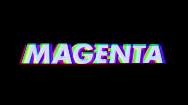 Animasyon MAGENTA 'nın RGB kaymalarıyla ekranda titreşmesini gösteren siyah arkaplan açılıyor. Neon, digital, glitch, motion, futuristik, soyut, enerjik