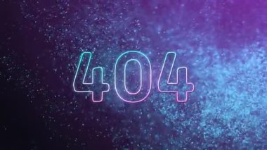Koyu benekli çerçeve ile başlayan parçacıklar içeriye doğru sürükleniyor ve neon 404 parlayan arkaplanı ortaya çıkarıyor. Dijital, kozmik, fütüristik, soyut, neon, canlı, teknoloji