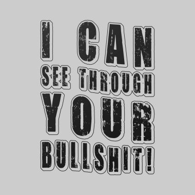 Palavralarının arkasını görebiliyorum! Tipografi metni tasarım alıntısı. Düzenlenebilir, yeniden boyutlandırılabilir, EPS 10, vektör illüstrasyonu