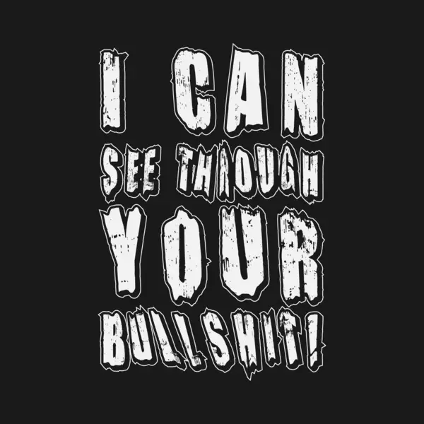 Palavralarının arkasını görebiliyorum! Tipografi metni tasarım alıntısı. Düzenlenebilir, yeniden boyutlandırılabilir, EPS 10, vektör illüstrasyonu