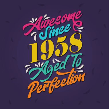 Awesome since 1958 Aged to Perfection. Awesome Birthday since 1958 Retro Vintage