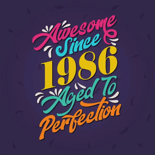 Awesome 1986 Aged Perfection Awesome Birthday 1986 Retro Vintage — Stockový vektor
