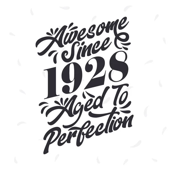 stock vector Born in 1928 Awesome Retro Vintage Birthday, Awesome since 1928 Aged to Perfection