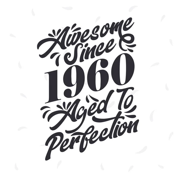 Nacido 1960 Impresionante Retro Vintage Cumpleaños Impresionante Desde 1960 Envejecido — Vector de stock