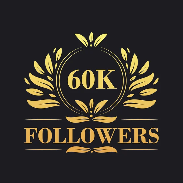 60K Followers Design Celebrazione Lussuoso Logo 60K Followers Follower Dei — Vettoriale Stock
