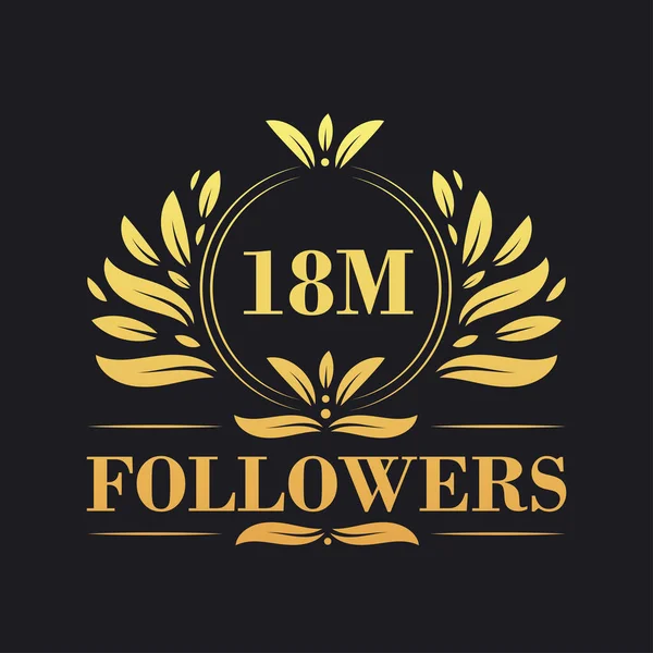 18M Followers Projekt Uroczystości Luksusowe Logo 18M Followers Dla Zwolenników — Wektor stockowy