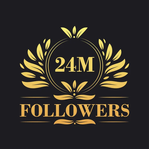 24M Followers Design Celebrazione Lussuoso Logo 24M Followers Follower Dei — Vettoriale Stock