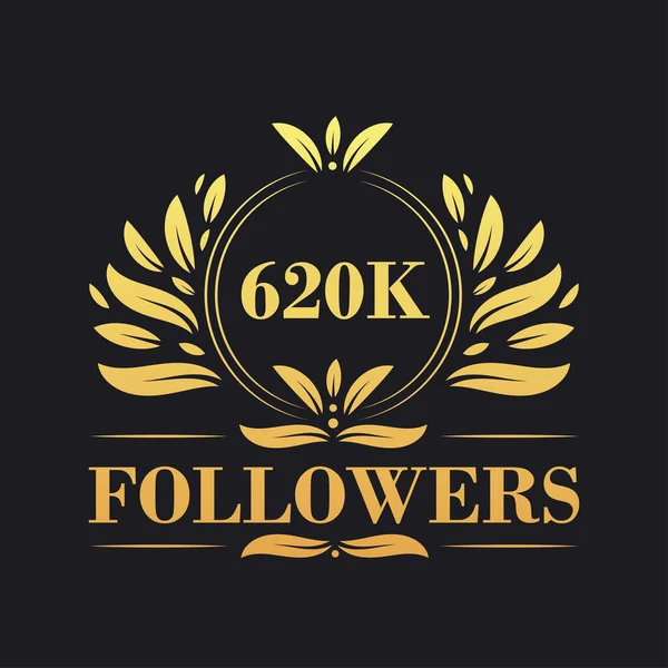 620K Followers Celebration Design Luxurious 620K Followers Logo Social Media — Stock Vector