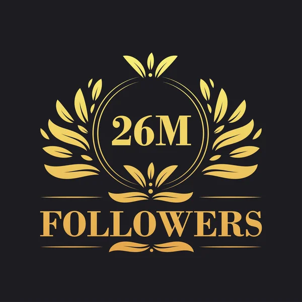 26M Followers Projekt Uroczystości Luksusowe Logo 26M Followers Dla Zwolenników — Wektor stockowy