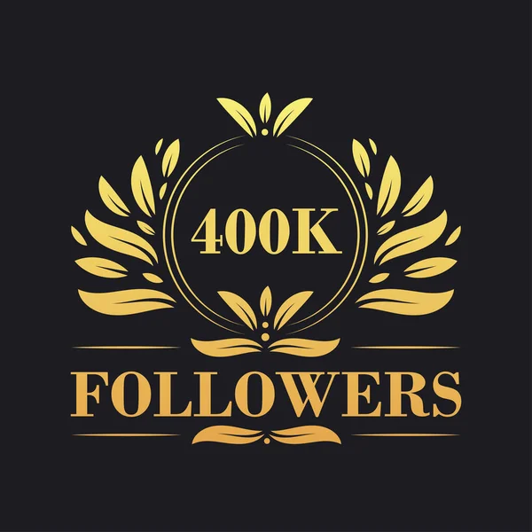 400K Followers Celebration Design Luxurious 400K Followers Logo Social Media — Stock Vector