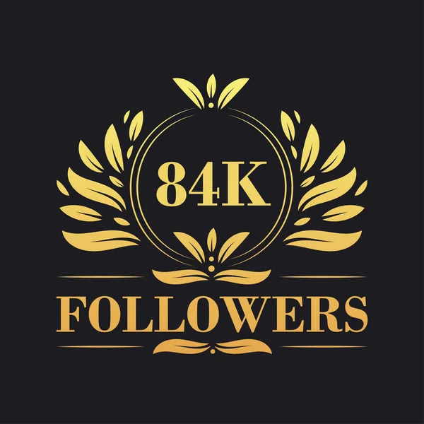 84K Followers Celebration Design Luxurious 84K Followers Logo Social Media — Stock Vector