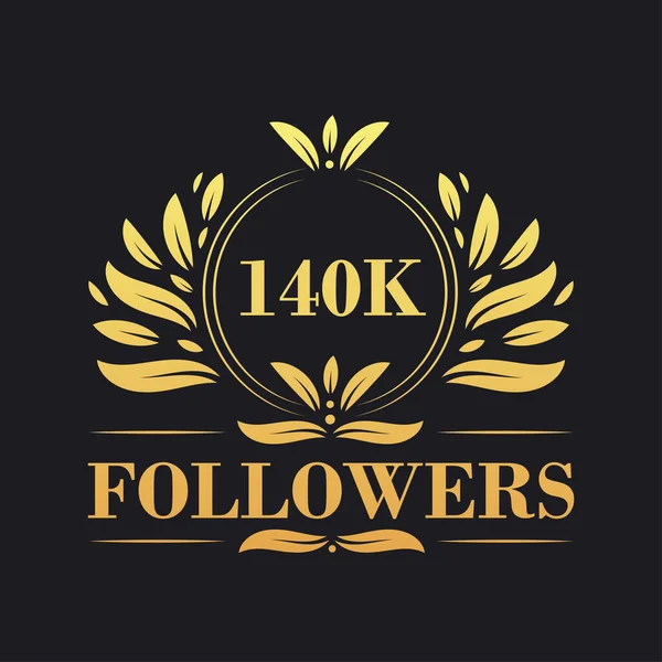 140K Followers Celebration Design Luxurious 140K Followers Logo Social Media — Stock Vector