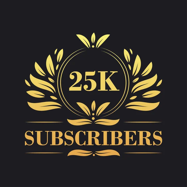 25K Подписчиков Празднуют Дизайн Роскошный Логотип 25K Подписчиков Подписчиков Социальных — стоковый вектор