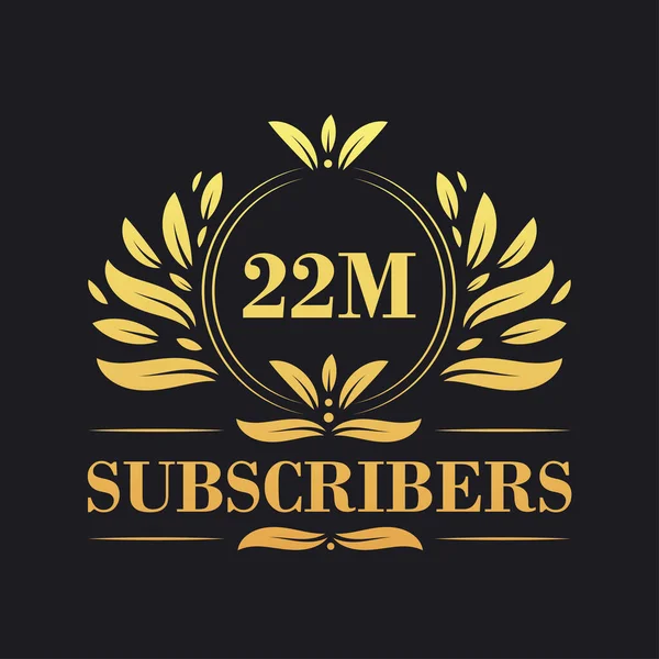 22M Subscribers Celebration Design Luxurious 22M Subscribers Logo Social Media — Stock Vector