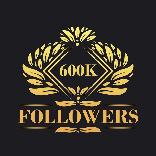 600K Последователей Праздник Дизайн Роскошный Логотип 600K Followers Подписчиков Социальных — стоковый вектор