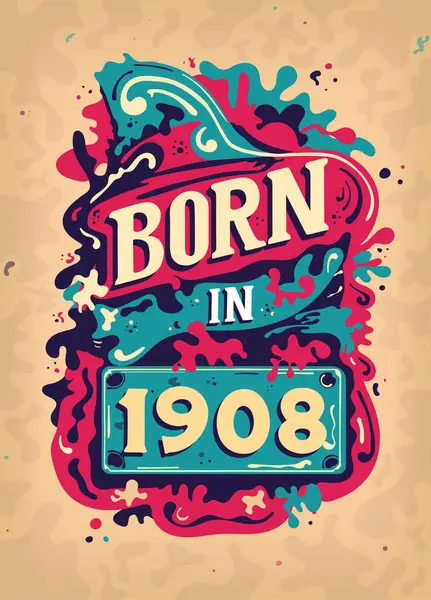 Nascido 1908 Shirt Vintage Colorido Nascido 1908 Vintage Aniversário Poster —  Vetores de Stock