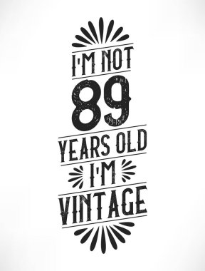 89 yıllık klasik doğum günü. 89. yaş günü vintage tişört tasarımı.