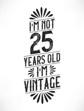25 years vintage birthday. 25th birthday vintage tshirt design. clipart