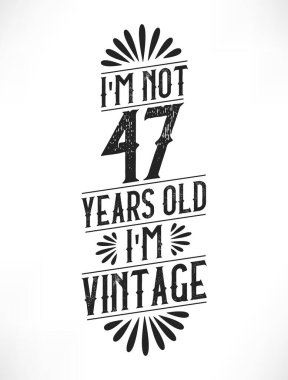 47 yıllık klasik doğum günü. 47. yaş günü klasik tişört tasarımı.