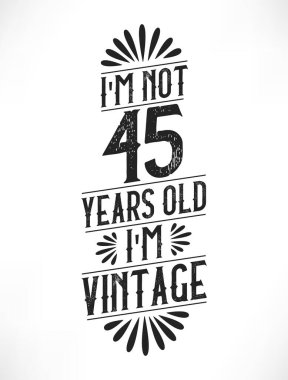 45 yıllık klasik doğum günü. 45 'inci yaş günü klasik tişört tasarımı.