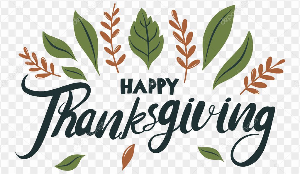 Happy Thanksgiving text hand drawn style  with  leaves decoration on png or transparent background vector illustration.