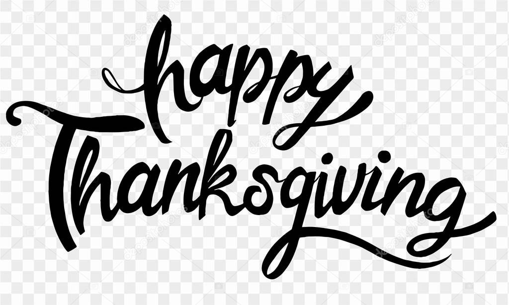Happy Thanksgiving text hand drawn style on png or transparent background vector illustration.