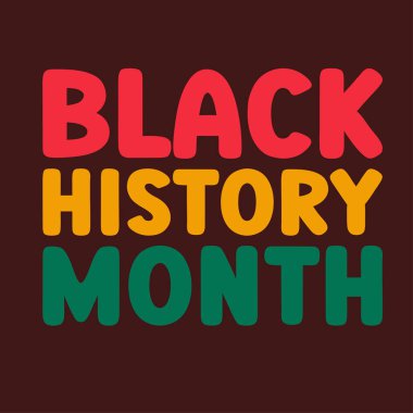 Siyahların Tarihi Ayı. Afro-Amerikan Tarihi renkli yazı vektörü çizimi. Şubat kutlama posteri, kart, afiş, arkaplan.