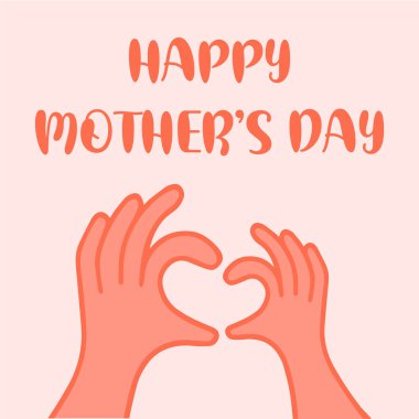 Anneler Günün kutlu olsun, Çocuk ve Anne elleriyle kalp şekli oluşturan kartlar. Aşk çizimi, annemi seviyorum, tebrik kartı, vektör illüstrasyonu..