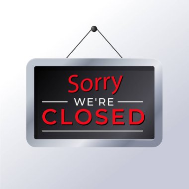 Gradient sorry, were closed signboard Vector illustration