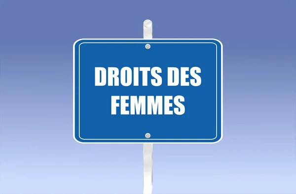 路标上以法语书写的 妇女权利 — 图库照片