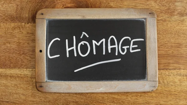 Kata Pengangguran Ditulis Dalam Bahasa Prancis Pada Batu Tulis — Stok Foto