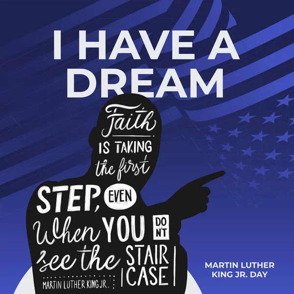 Martin Luther King Jr. Day design with US flag background. Happy MLK day. I have a dream.