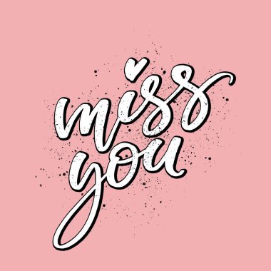 Miss you words bold lettering on textured background. Vector modern lettering with texture effect. Romantic modern card