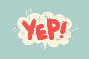 Evet, etrafta kıvılcımlar saçan konuşma balonunda. El çizimi alıntı. Dilim sürçtü. Tişört, çıkartma, kart, poster vs. için vektör illüstrasyonu