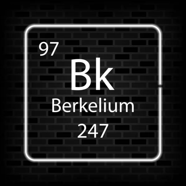 Berkelium Neon Symbol Chemical Element Periodic Table Vector Illustration — Stok Vektör