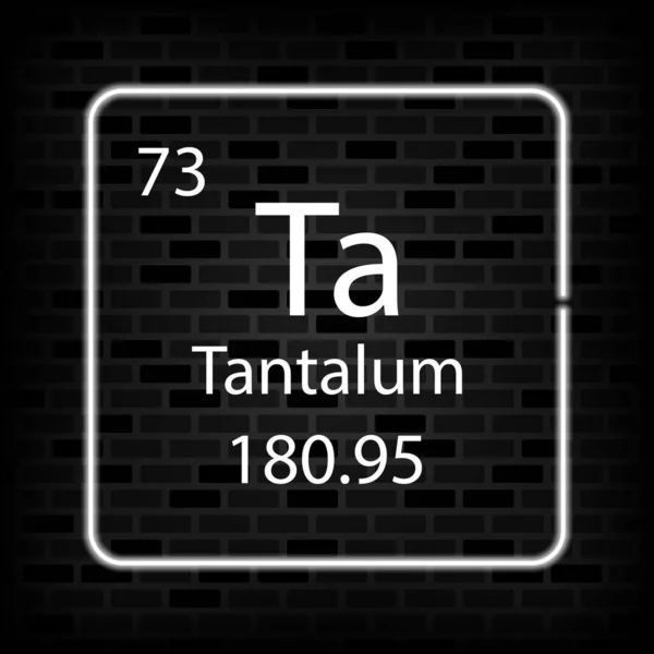 Tantalum Neon Symbool Chemisch Element Van Het Periodiek Systeem Vectorillustratie — Stockvector