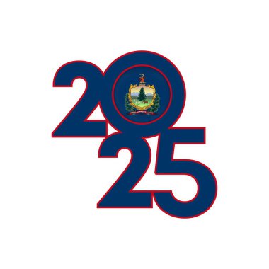 İçinde Vermont bayrağı olan 2025 afişi. Vektör illüstrasyonu.