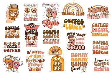 Coffee groovy quote retro typography. Vector on isolated background. Vector illustration.