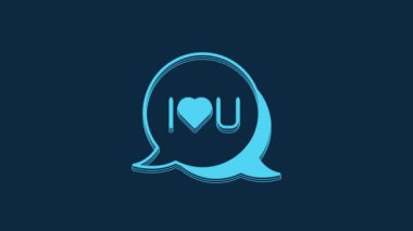 Blue Speech bubble with text I love you icon isolated on blue background. Valentines day. 4K Video motion graphic animation.