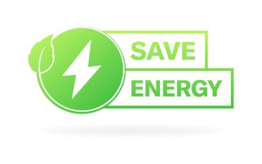 Enerji afişini sakla. Ekoloji ikonu. Düz stil. Vektör simgesi