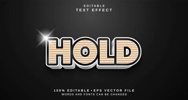 Editable text style effect - Hold text style theme.