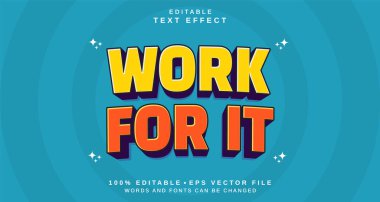 Düzenlenebilir metin biçimi efekti - Work for It metin biçimi teması. projeniz için