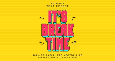 Düzenlenebilir metin biçimi efekti - Break Time metin biçimi teması. projeniz için