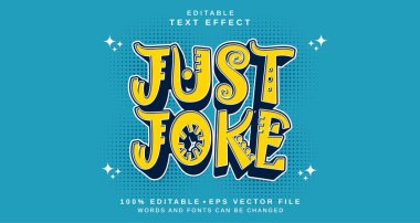 Düzenlenebilir metin biçimi efekti - Sadece şaka metin biçimi teması. projeniz için