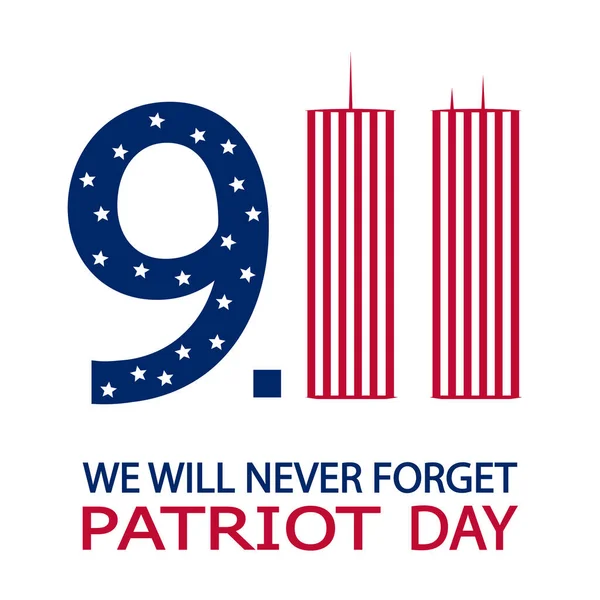 Patriot Day Δεν Ξεχάσουμε Ποτέ Πύργους Διανυσματική Τέχνη Εικονογράφηση — Διανυσματικό Αρχείο
