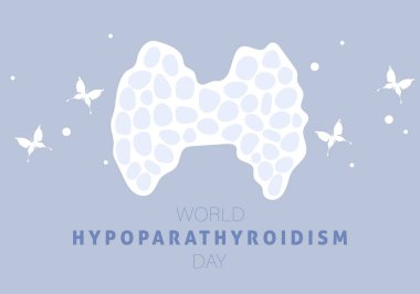 Dünya Hipoparathyroidizm Günü. Tıbbi, sağlık hizmeti etkinliği. Paratiroid bezleri ve kelebek. Tedavi ve önleme. Tıp ve sağlık konsepti
