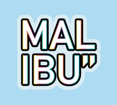 Malibu sloganı tipografi baskı tasarımı