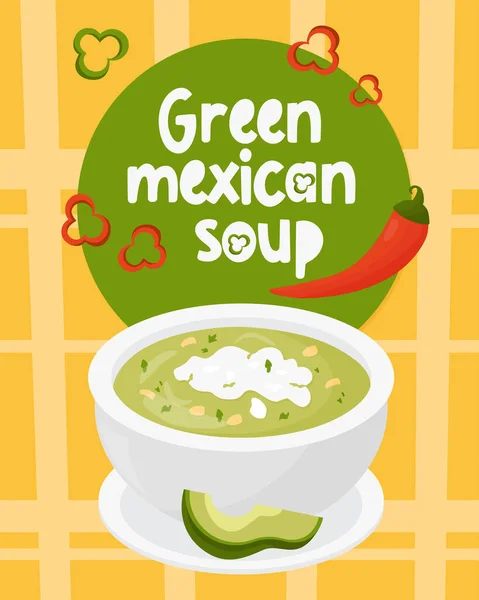 Traditionelles Populäres Essen Grüne Mexikanische Suppe Mit Avocado Vektorillustration Vertikal — Stockvektor